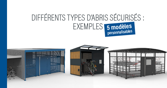 Différents types d'abri velo sécurisés