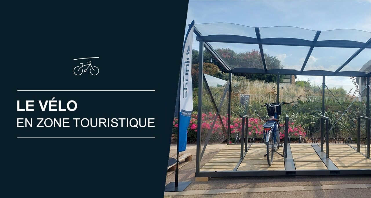 Abri plus - Le vélo en zone touristique